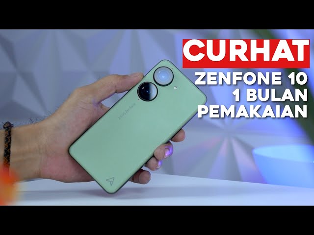🔥CURHAT ASUS Zenfone 10 Setelah 1 Bulan - Review Indonesia