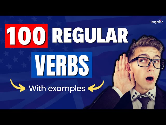 100 REGULAR VERBS IN ENGLISH with EXAMPLES - Improve your pronounciation