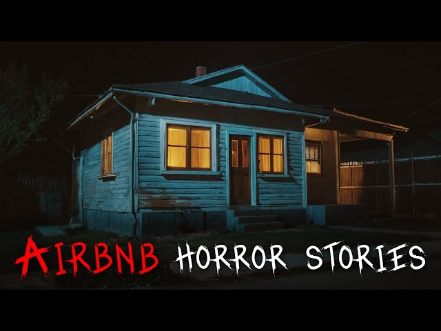 3 Creepy True Airbnb Horror Stories for a Night Alone | Vol. 2