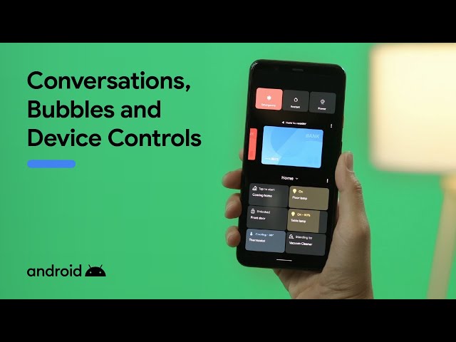 Android 11: New ways to communicate and control smart devices