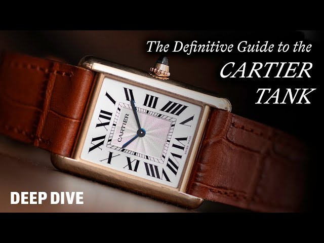 THE DEFINITIVE GUIDE TO THE CARTIER TANK