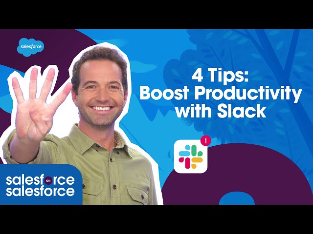 4 Tips to Boost Productivity with Slack | Salesforce on Salesforce