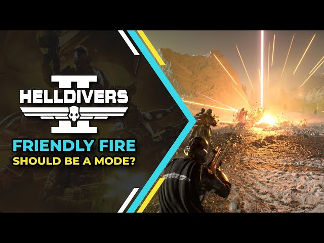 Helldivers 2 Friendly Fire