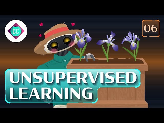 Unsupervised Learning: Crash Course AI #6