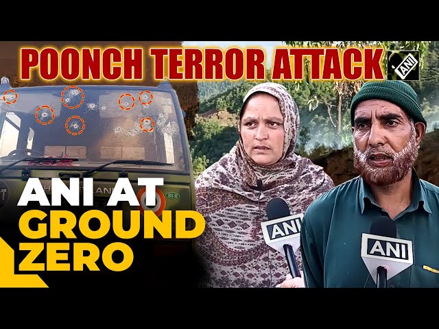 Poonch IAF Convoy attack: ANI team reaches ground zero, locals narrate horrific ordeal