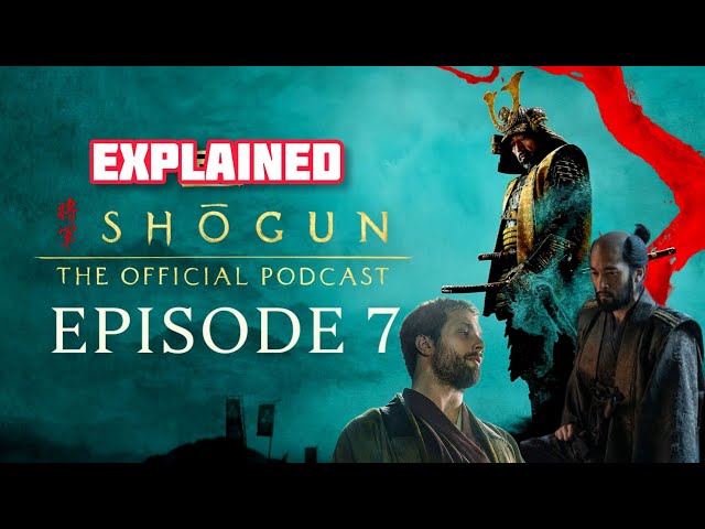 Shogun Episode 7 Breakdown