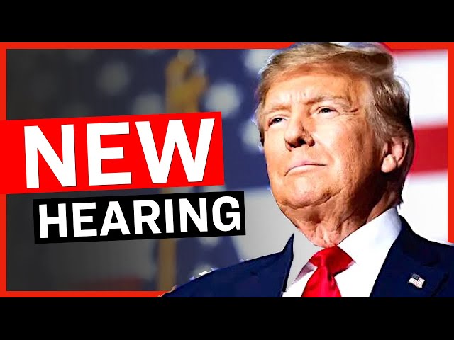 Judge in Trump Case Orders New Hearing