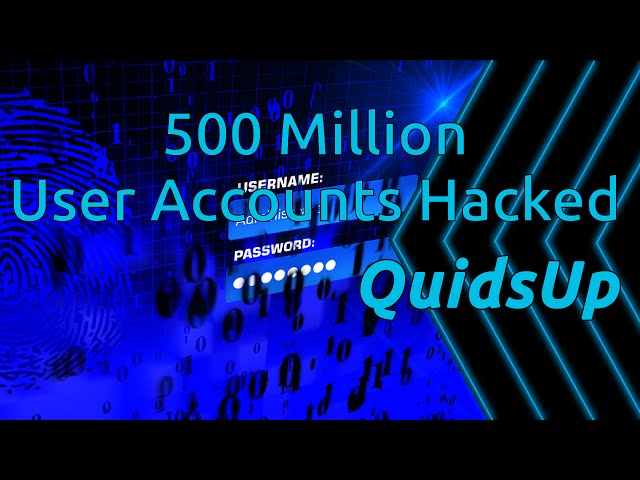 Security News - 500 Million User Accounts Hacked Recently