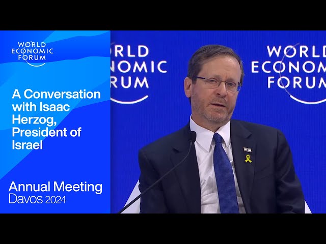 A Conversation with Isaac Herzog, President of Israel | Davos 2024 | World Economic Forum