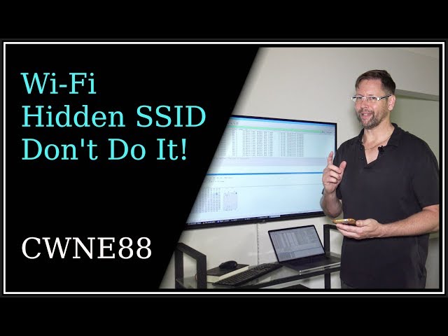 Wi-Fi Hidden SSIDs - Don't Do It!
