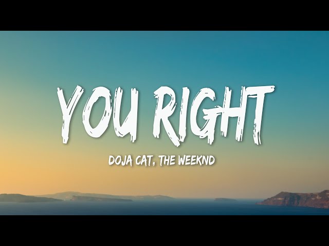 Doja Cat, The Weeknd - You Right (Lyrics) | Metro Boomin, The Kid LAROI, Justin Bieber, SZA (MIX)