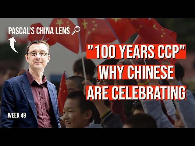100 YEARS Communist Party of China (CPC). How do Chinese feel and think about the CPC? China Lens 49