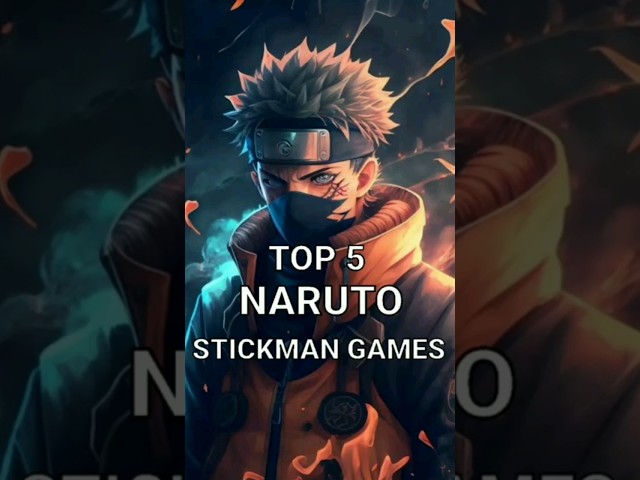 Top 5 Best NARUTO STICKMAN Games for Android 2023 || #narutogame #stickman #short