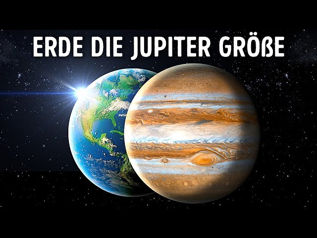 Was würde passieren, wenn die Erde Jupiter-GROß würde?!