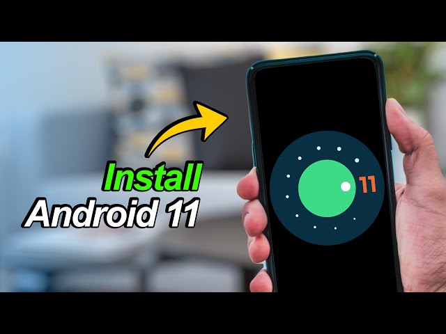 Install ANDROID 11 in almost ALL ANDROID SMARTPHONES 🔥🔥🔥