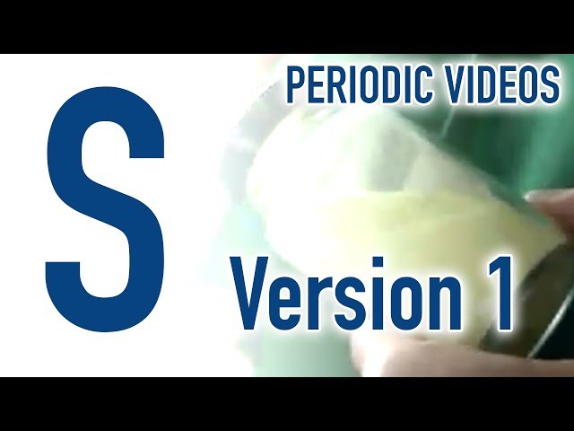 Sulfur (version 1) - Periodic Table of Videos
