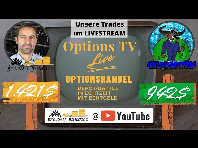 Options TV LIVE: freaky finance vs. Geldkapitän - Monatsrückblick April und neueTrades