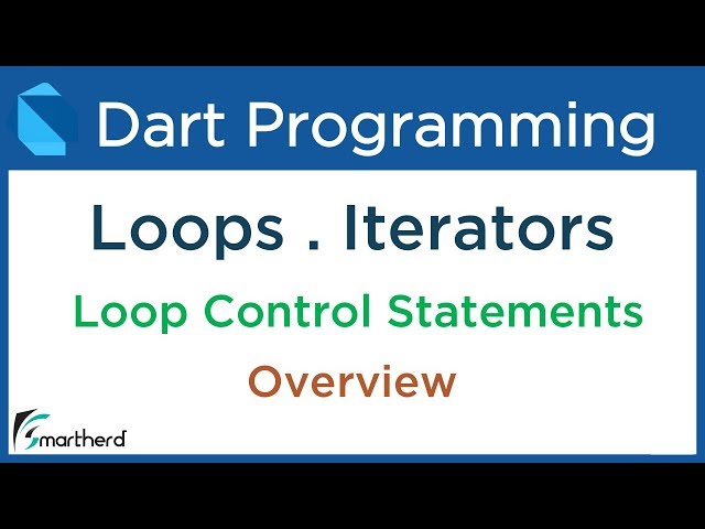 Dart Loops and Iterators: Loop Control Statements. Dart Flutter Tutorial #5.1