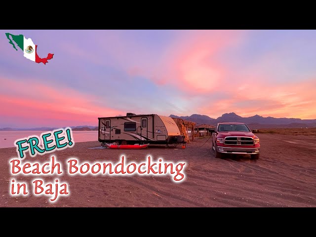 FREE Beach Boondocking in Loreto, Baja Sur!
