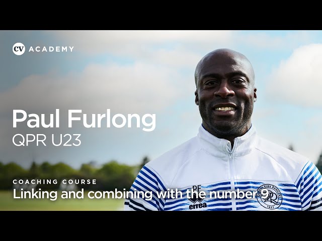 Paul Furlong, QPR Under-23s • Linking and combining with the number 9 • CV Academy