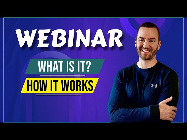 What Is A Webinar And How Does It Work? (2024 Quick Explanation)