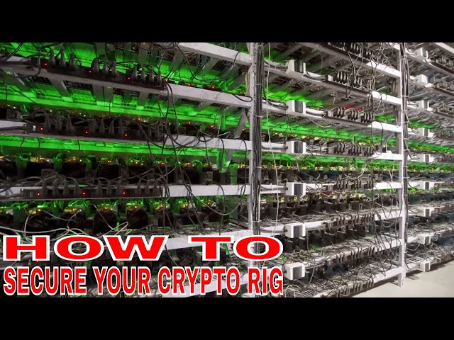 🔴🔴 How To Secure Your Crypto Mining Rig ✅ ✅