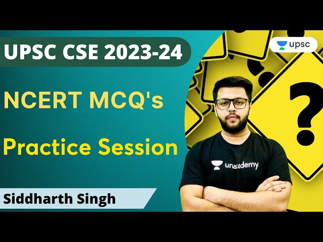 NCERT MCQs | Practice Session | UPSC CSE 2023/24 | Siddharth Singh