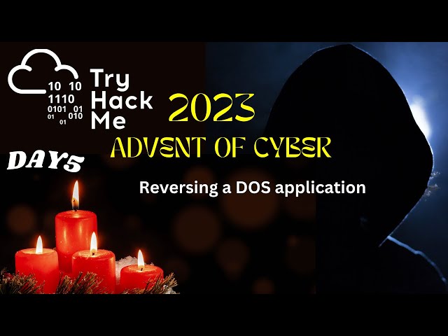 TryHackMe - Advent of Cyber 2023 - Day 5 Walkthrough | Reversing a DOS application