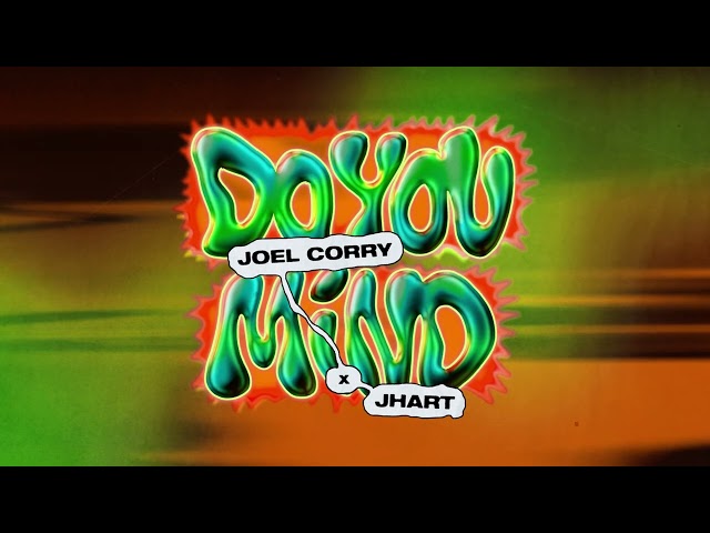 Joel Corry - Do You Mind (feat. JHart) [Official Visualiser]