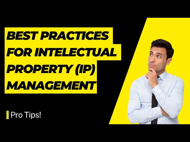 Best Practices for IP Management