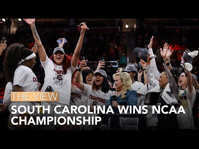 South Carolina Wins NCAA Championship | The View