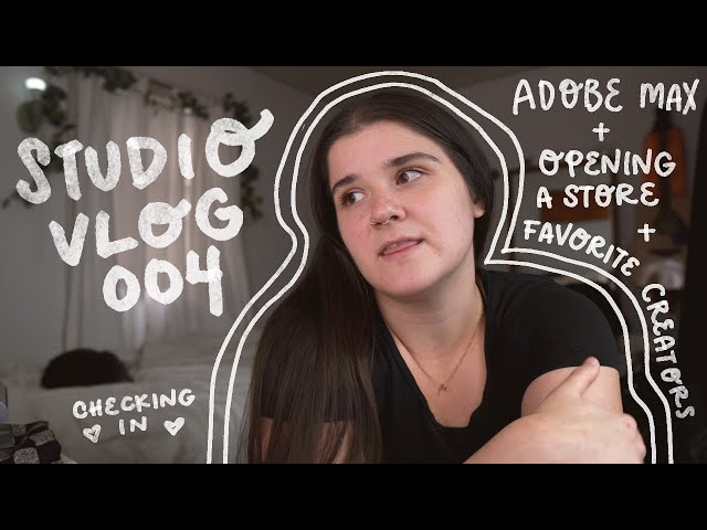 studio vlog 004 ✨  quick chat about adobe max, announcing my shop opening(!) + favorite youtubers