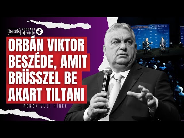 Orbán Viktor beszéde Ukrajnáról és Izraelről, amit Brüsszel be akart tiltani | Rendkívüli hírek