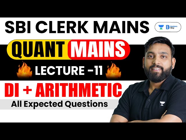 🔥SBI CLERK MAINS | Day - 11 | Logical Based DI + Quadratic Mains + Arithmetic Mains Level 🔥