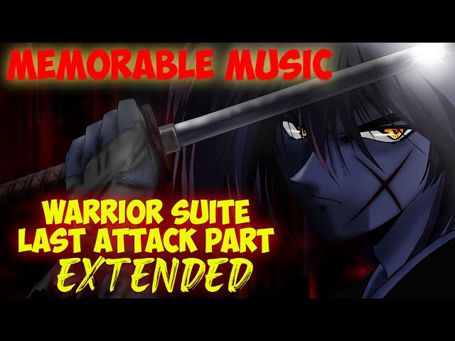 Rurouni Kenshin - Warrior Suite Last Attack Part - Samurai X