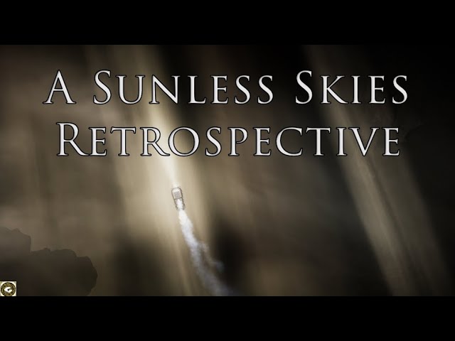 A Sunless Skies Retrospective