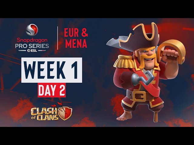 EUR & MENA Clash of Clans Week 1 Day 2 | Snapdragon Mobile Challenge Season 1