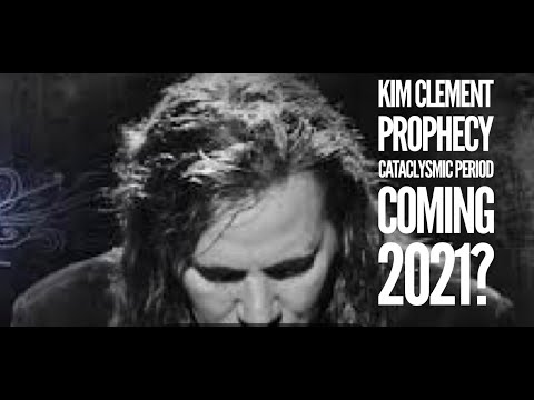 Kim Clement 2021Prophecy [Cataclysmic Period Leading Into Summer] economic upheaval, riots in 2021?