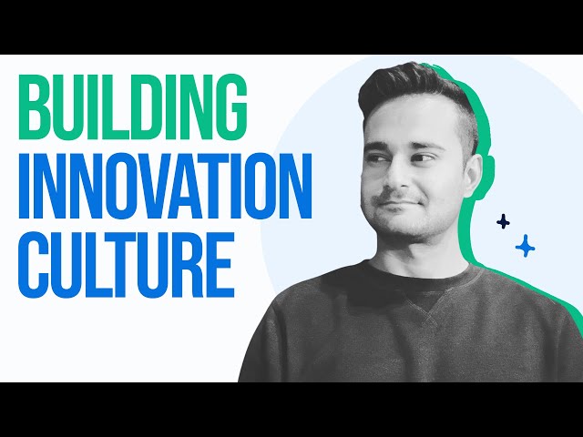 Build an Innovation Culture and Measuring Innovation Success - Shashank Varma, Kohler