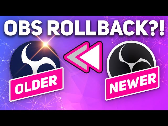🔙 Roll Back OBS Studio to Older Version (& Backup OBS!)