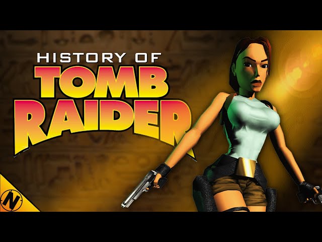 History of Tomb Raider (1996 - 2018)