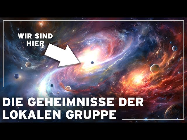Jenseits der Milchstraße: Welche Geheimnisse verbirgt die Galaktische Lokale Gruppe wirklich? | Doku