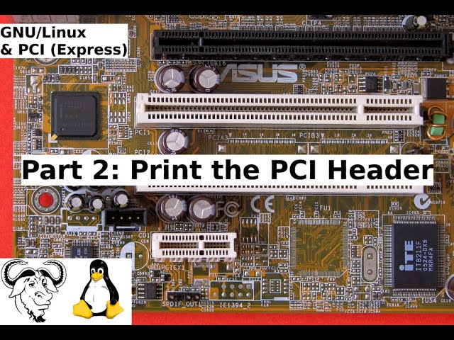 GNU/Linux & PCI (Express) - Part 2: Print the PCI Header