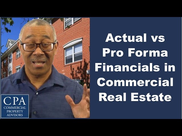 Actual vs Pro Forma Financials in Commercial Real Estate