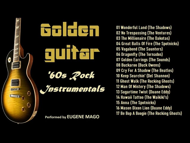 GOLDEN GUITAR Great Rock Instrumentals of the '60s