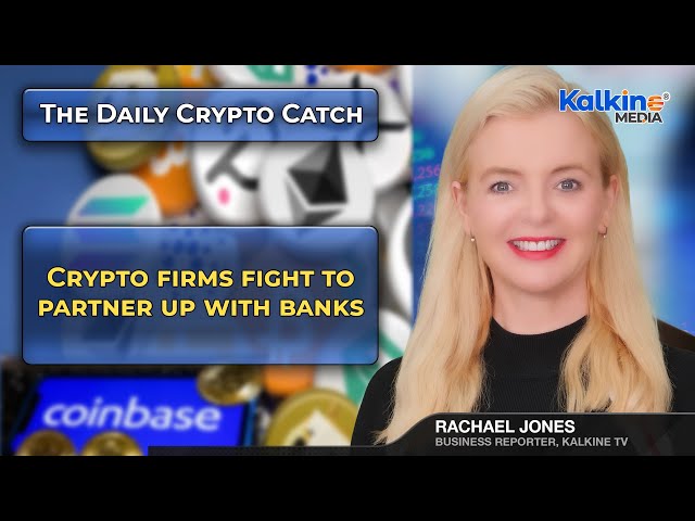 Crypto firms fight to partner up with banks