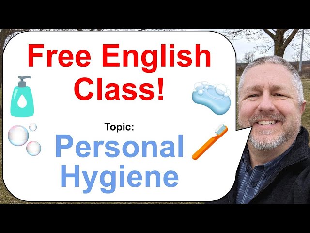 Free English Lesson! Topic: Personal Hygiene 🧼🫧🧴