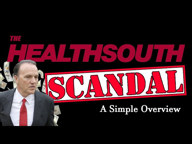 The HealthSouth Fraud - A Simple Overview