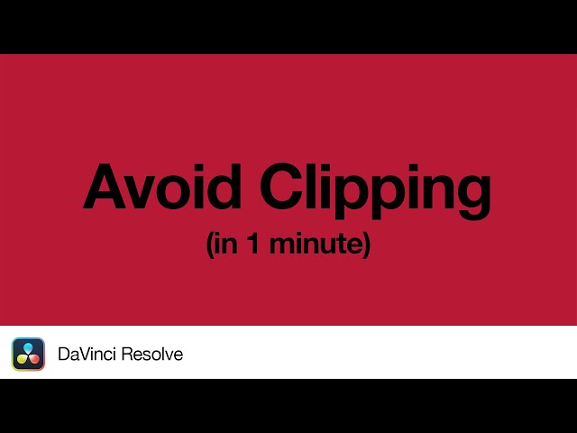 How to Avoid Clipping in DaVinci Resolve | 1 Minute Tutorial
