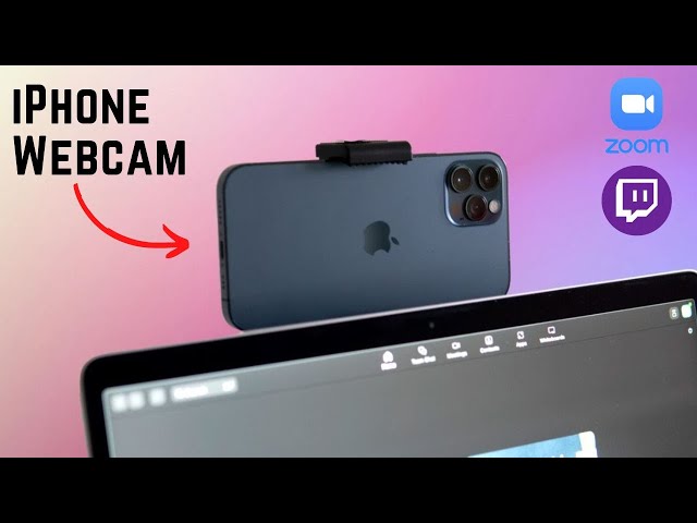 How To Use iPhone as a Webcam